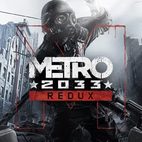 (Steam / Gog) Metro 2033 Redux